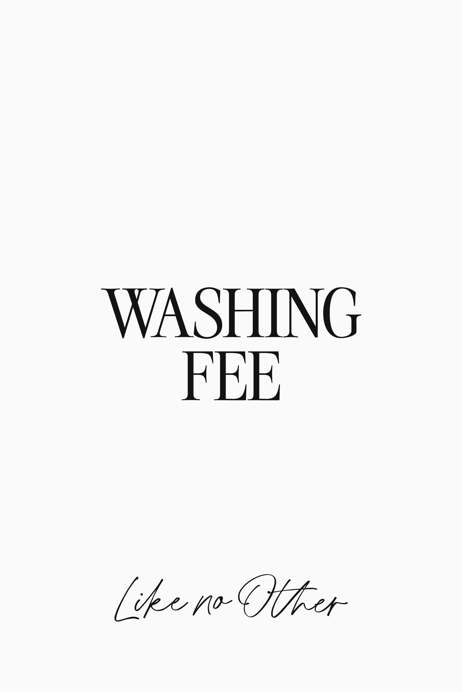 Washing Fee