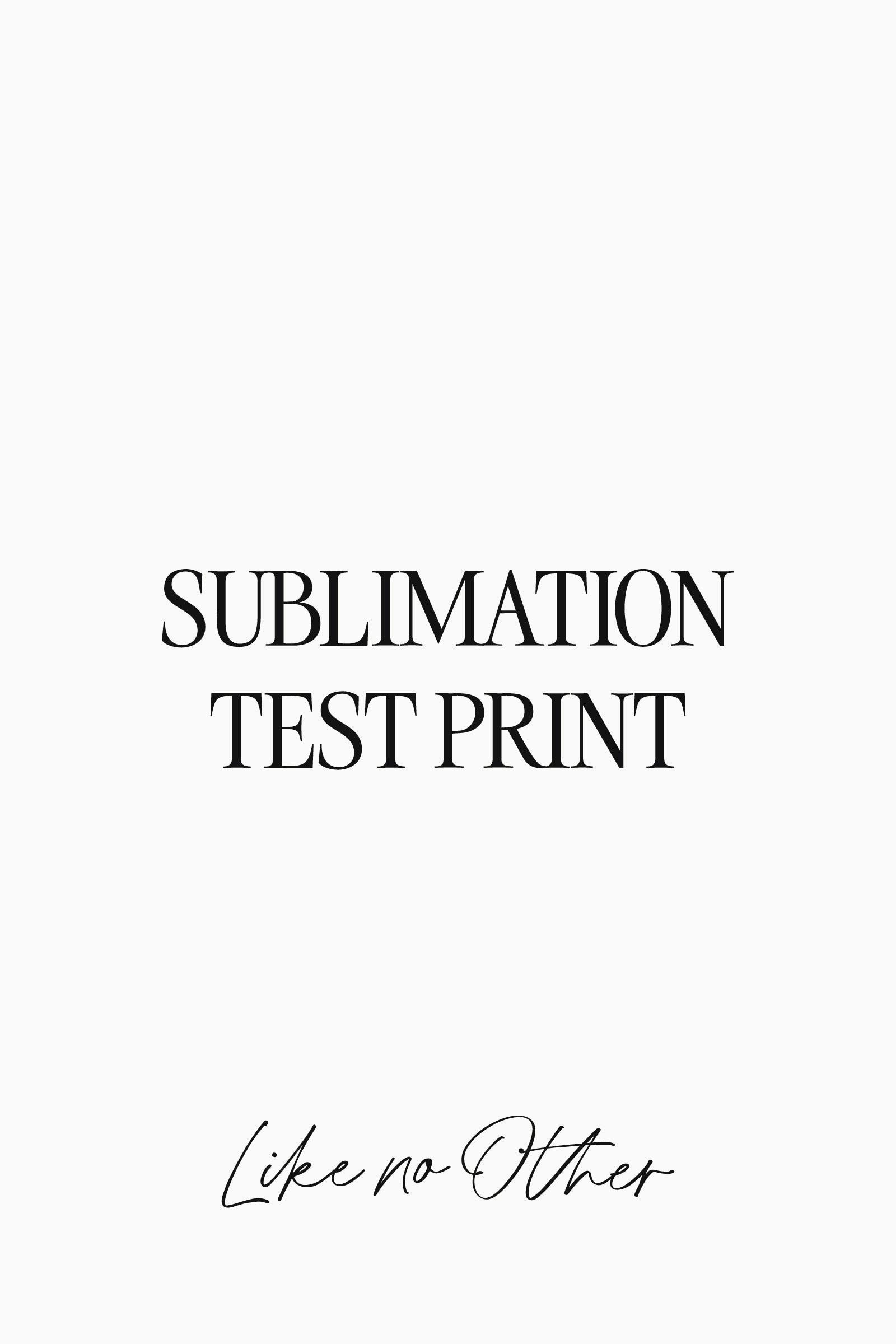 Sublimation Test Print